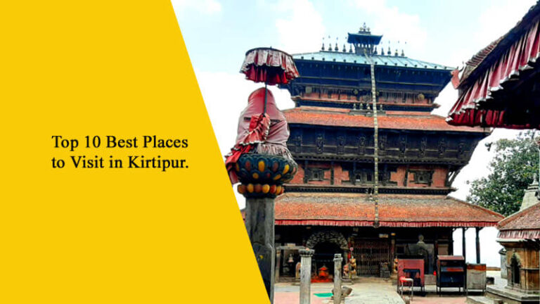 Top 10 Best Places to Visit in Kirtipur, Nepal