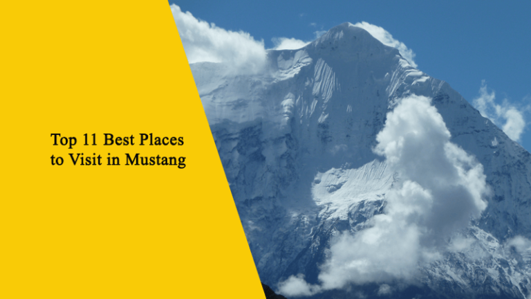 Top 11 Best Places to Visit in Mustang, Nepal